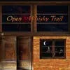 Whisky Trail - Open